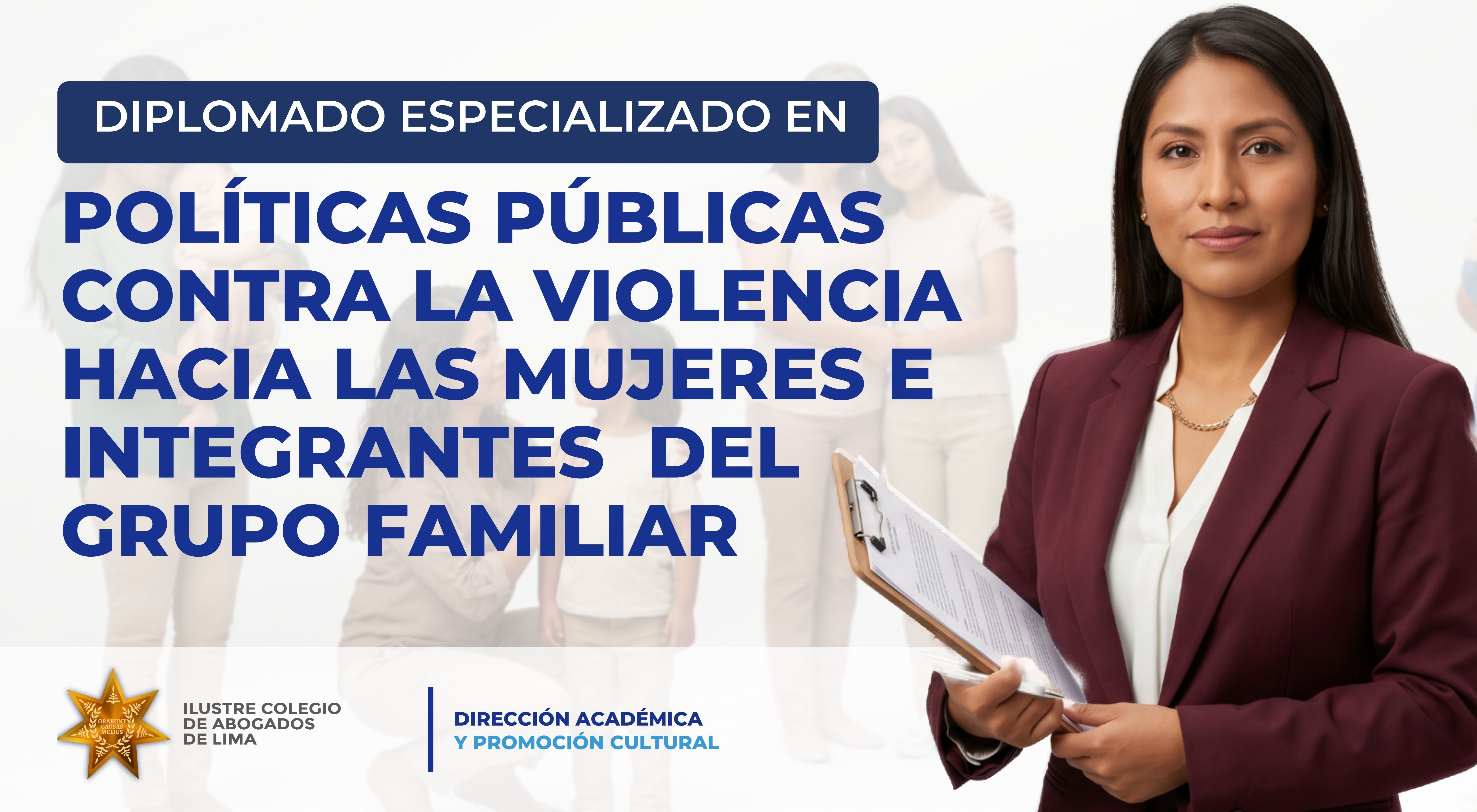 Políticas Públicas contra la violencia hacia las mujeres e integrantes del grupo familia